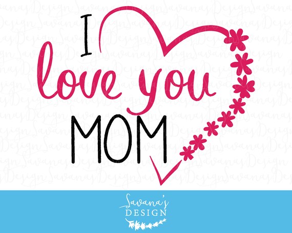 Free Free Mama Te Amo Svg 236 SVG PNG EPS DXF File
