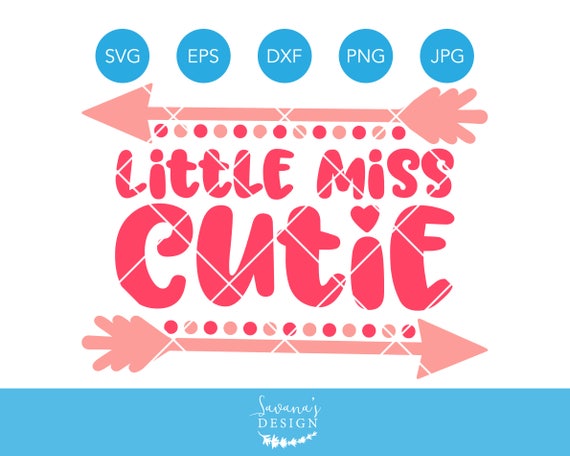 Download Little Miss Cutie Svg Baby Girl Svg Toddler Svg Baby Svg Baby Dxf Svg Files For Cricut Cricut Svg Silhouette Designs Newborn Svg By Savanasdesign Catch My Party