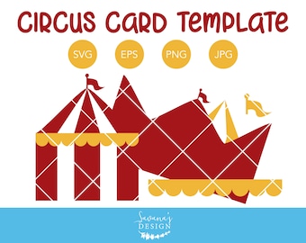 Circus Tent Invitation Template, Circus SVG, Circus Card, Birthday Party SVG, Circus Tent SVG, Invitation Svg, Template Svg, Card Svg