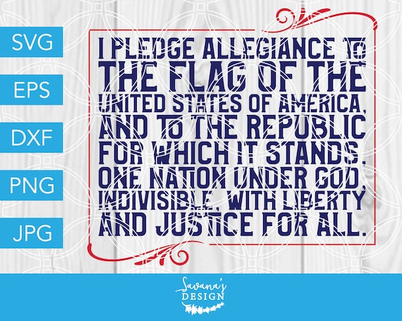 Download Pledge Of Allegiance Pledge Svg Allegiance Svg Patriotic Svg Memorial Day Svg 4th Of July Svg America Svg Svg Files For Cricut Svg By Savanasdesign Catch My Party