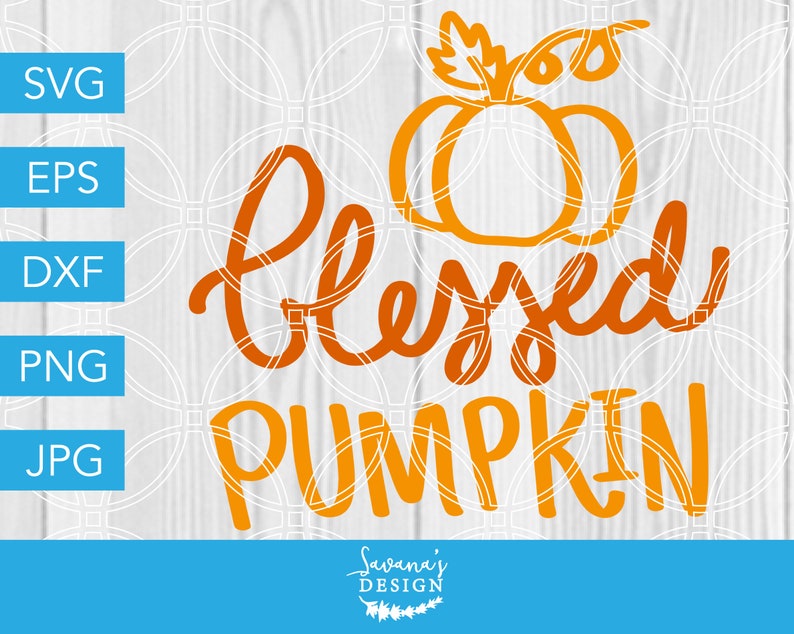 Blessed Pumpkin SVG Blessed SVG Pumpkin SVG Halloween Svg | Etsy