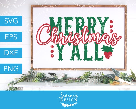 Download Merry Christmas Yall Svg Merry Christmas Svg Merry Christmas Y All Svg Christmas Svg Svg Files For Cricut Christmas Shirt Svg Cricut By Savanasdesign Catch My Party