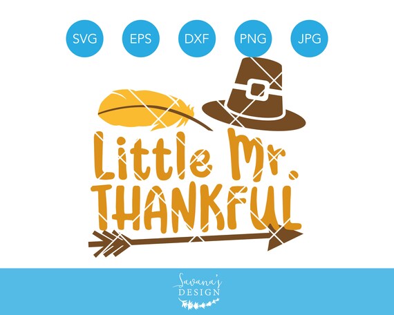 Little Mister Thankful SVG, Mister Thankful SVG, Little Mister SVG, Thankful Svg, Pilgrim Svg, Svg Files for Cricut, Svg Files, Svg, Dxf Il_570xn