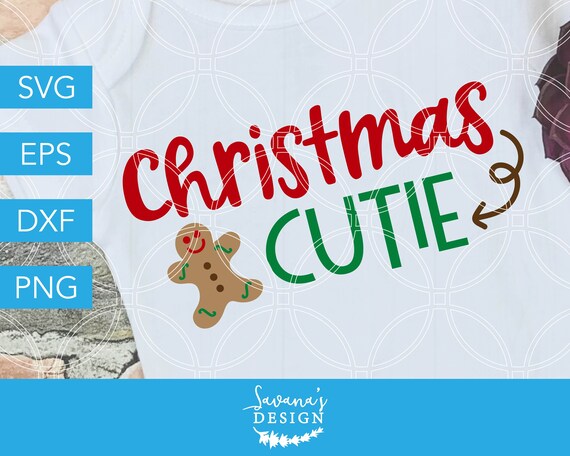 Download Christmas Cutie Svg Gingerbread Man Svg Cute Baby Christmas Xmas Design Cricut Designs Svg Files For Cricut Silhouette Studio By Savanasdesign Catch My Party