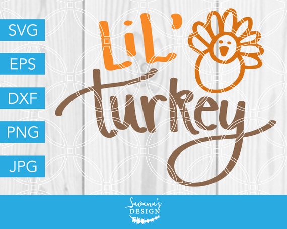 Lil Turkey SVG, Little Turkey SVG, Turkey SVG, Thanksgiving Svg, Autumn Svg, Fall Svg, Thanksgiving Cut File, Turkey Cut File, Svg Files Il_570xn