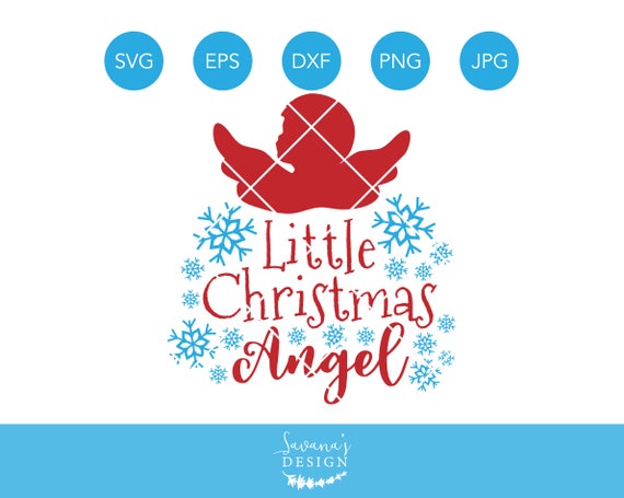 Download Little Christmas Angel Svg Christmas Svg Snowflakes Svg Angel Svg Christmas Cut File Christmas Angel Svg Christmas Dxf Baby Christmas By Savanasdesign Catch My Party