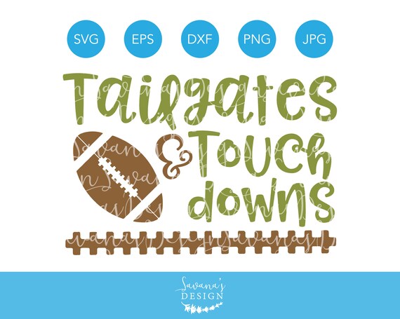 Tailgates and Touchdowns SVG Tailgate SVG Touchdown SVG | Etsy