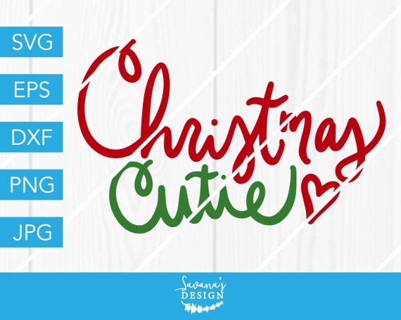Download Christmas Cutie Svg Christmas Svg Cutie Svg Christmas Cutie First Christmas Svg 1st Christmas Svg Baby Svg Christmas Baby Svg Svg By Savanasdesign Catch My Party