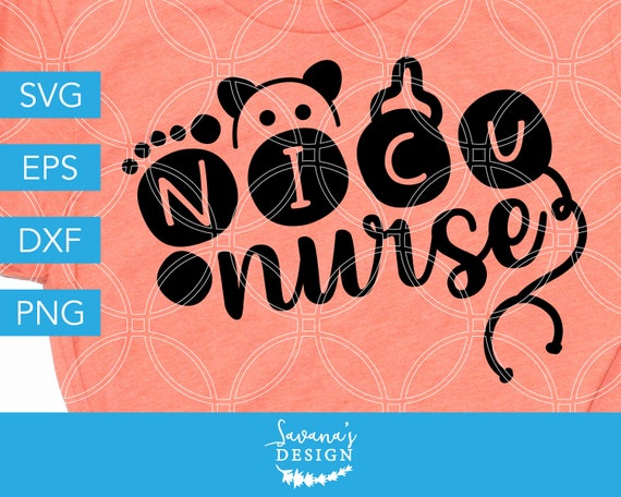 Download Nicu Nurse Svg Nurse Svg Prenatal Nurse Svg Neonatal Nurse Svg Neonatal Intensive Care Unit Hospital Svg Premature Newborn Svg Baby By Savanasdesign Catch My Party