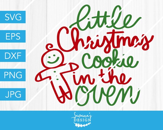 Download Christmas Cookie Svg In The Oven Svg Pregnancy Svg Announcement Svg Baby Svg Cookie Svg Gingerbread Svg Gingerbread Man Svg Svg File By Savanasdesign Catch My Party