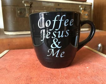 Coffee Jesus & Me Mug