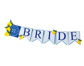 Blue tile and lemons bridal shower banner, Amalfi coast Mediterranean Bride to be banner, Positano wedding decorations, Italy Tuscany shower