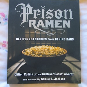 Vintage Prison Ramen Recipes and Stories from Behind Bars SC Cookbook