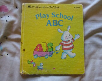 Vintage 1985 A Golden Tell a Tale Play School ABC SC Book