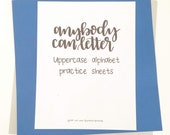 Anybody Can Letter uppercase alphabet practice sheets; instant digital download, printable, handlettering, modern calligraphy