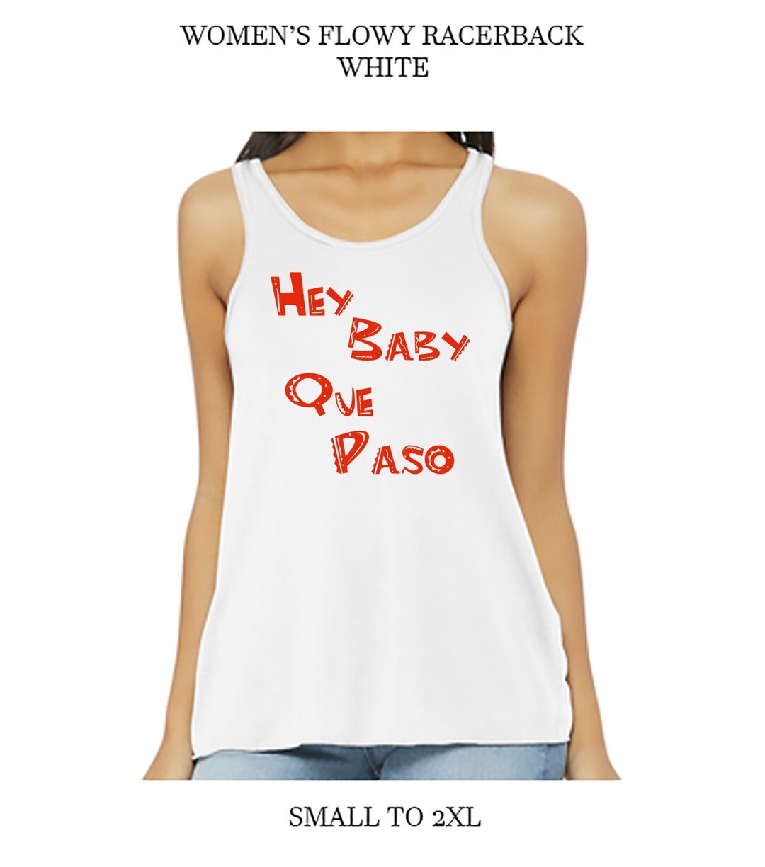 Hey Baby Que Paso Etsy