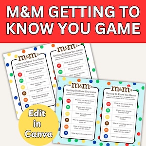 May include: A colorful game titled "M&M Getting to Know You Game" with multiple game cards. Each card features questions and M&M-themed color-coded prompts. The design includes polka dots and the text "Edit in Canva."
