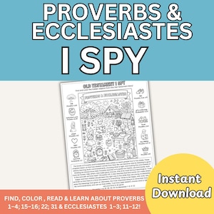 May include: A black and white printable activity sheet titled Proverbs & Ecclesiastes I Spy featuring a central illustration of a landscape with various hidden objects to find and color, surrounded by a list of items and Bible verse references.