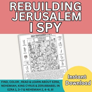 May include: A black and white printable activity sheet titled Rebuilding Jerusalem I Spy featuring a detailed line art illustration of historical figures, a temple, and various objects, with text describing the biblical story of Ezra and Nehemiah.