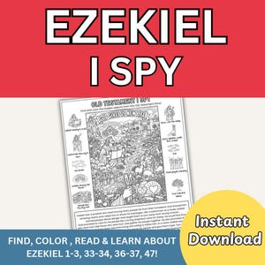 May include: A black and white printable activity sheet titled Ezekiel I Spy featuring a central illustration of a prophet, various biblical scenes, and small icons to find and color. The page includes descriptive text and a summary of the story.