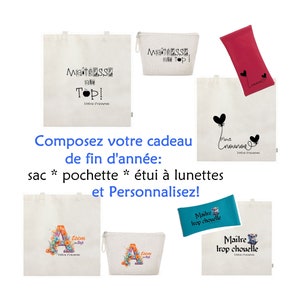 Cadeau merci maîtresse maître atsem nounou étuis à lunettes sac tote bag pochette maquillage stylos toile personnalisé avec prénom