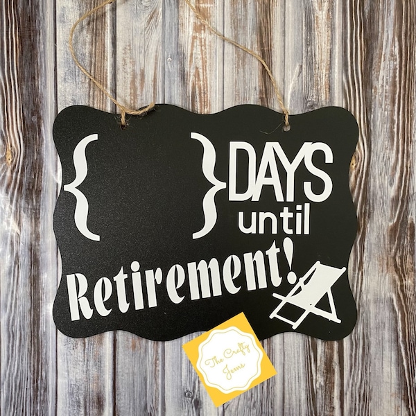 Retirement Countdown Chalkboard Sign