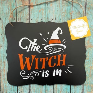 Halloween Chalkboard Sign - The Witch is in