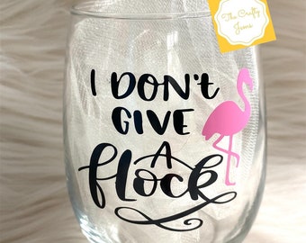 I don’t give a Flock Stemless Wine Glass