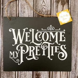 Halloween Chalkboard Sign - Welcome My Pretties
