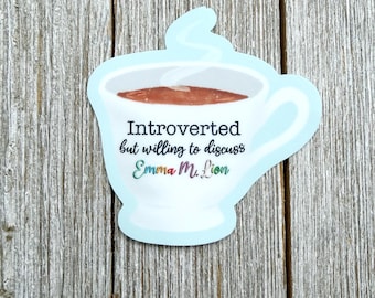 Introverted, but willing to discuss sticker-funny sticker-vinyl sticker