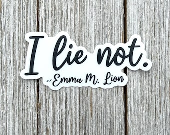 I lie not sticker-vinyl sticker