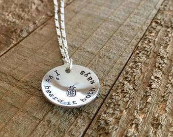 Psych-I've heard it both ways necklace-funny necklace-7/8" handstamped necklace-gift