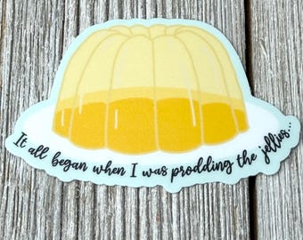 Prodding the Jellies sticker- vinyl sticker-funny sticker