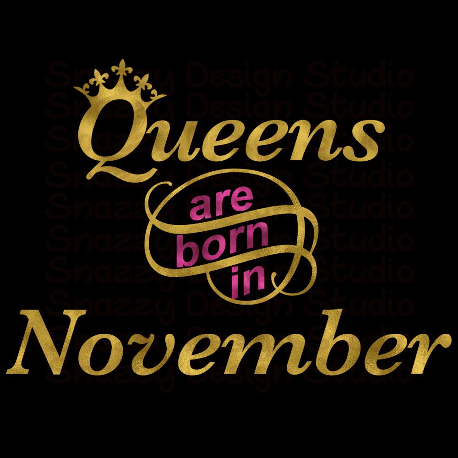 Queens Are Born in November Svg Instant Download Cut - Etsy