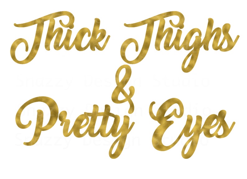 Download Thick Thighs & Pretty Eyes svg Thick Thighs svg Pretty | Etsy