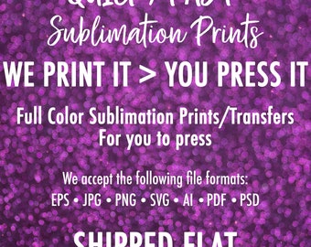 Ready To Press Custom Sublimation Transfers ~ Wholesale Print On Demand Services ~ Sublimation Transfers ~ Sublimation Design Printing
