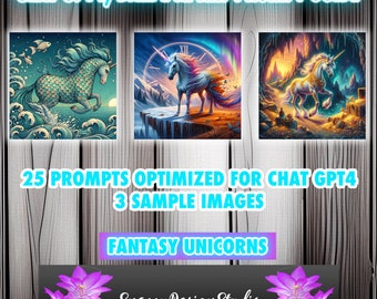 25 ChatGPT v4 and DALL-E3 Ai Art Prompt Guide ~ Fantasy Unicorn Ai Prompts