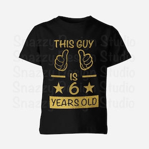 Ce gars est de 6 ans svg ~ Boy Birthday Cutting File ~ 6e anniversaire ~ Neuvième anniversaire ~ 6 ans ~ SVG,DXF,EPS ~ Cricut ~ Silhouette