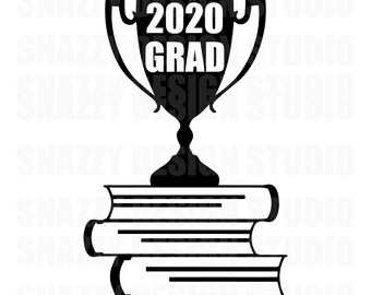2020 svg~ Class of 2020 svg~ Class of 2020 Trophy svg ~ Graduation Trophy ~ Trophy sitting on books ~ Cutting File ~  INSTANT DOWNLOAD