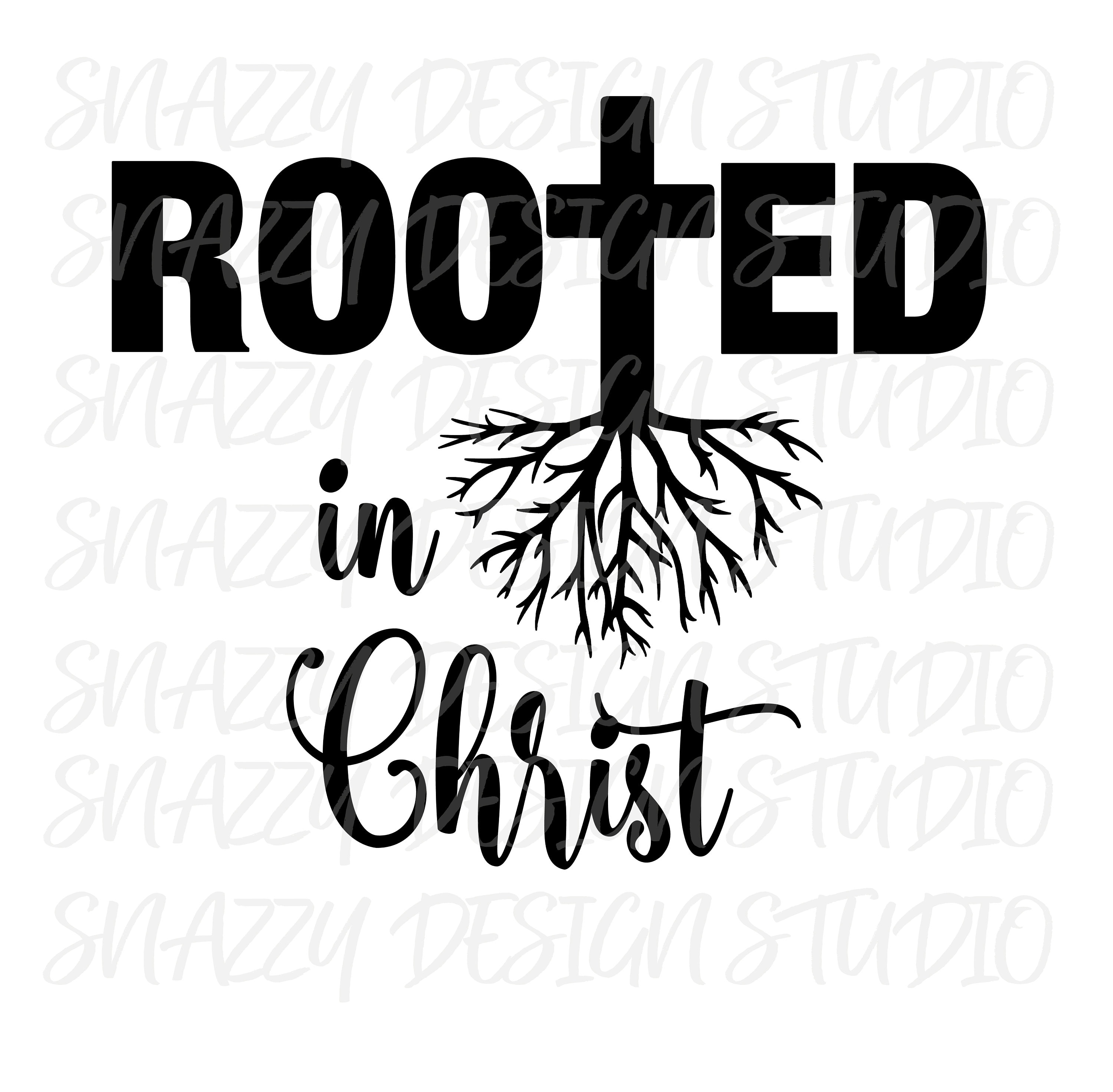 Rooted in Christ svg Christian Quote svg Christian svg  Etsy