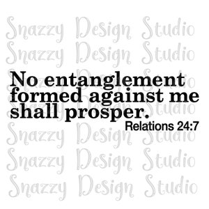 Nessun Entanglement formato contro di me prospererà svg ~ Relazioni 24:7 svg ~ Cutting File ~ Entangled svg ~ SVG,DXF,EPS ~ Cricut ~ Silhouette