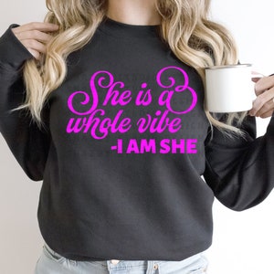 She is a whole vibe - I am she svg, Inspirational svg, Motivational svg, Motivational Quote svg, Instant Download, cricut, silhouete