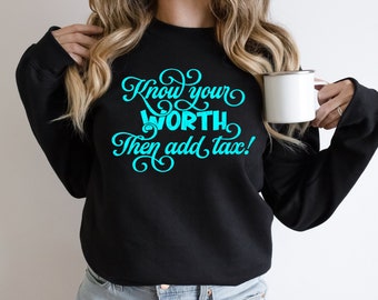 Know your worth then add tax svg, Inspirational svg, Motivational svg, Motivational Quote svg, Instant Download, cricut, silhouete