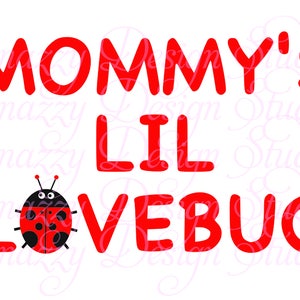Mama&#39;s Lil Lovebug SVG ~ Valentine SVG ~ Valentines svg ~ Lieveheersbeestje SVG ~ Valentijnsdag svg ~ Snijden bestanden, Cricut, htv, Digitale Download
