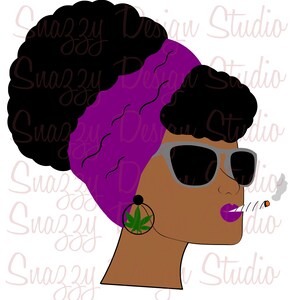 May include: A digital illustration of a woman with an afro, wearing a purple headband, sunglasses, and a large earring with a green marijuana leaf. She is smoking a cigarette with a marijuana leaf on the end.