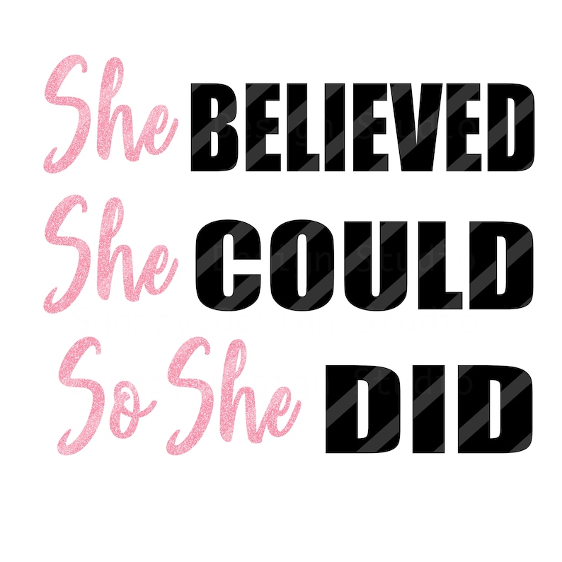 She Believed She Could so She Did Svg Inspirational Svg Etsy