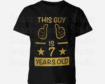This Guy is 7 Years Old svg ~ Boy Birthday Cutting File ~ 7th Birthday ~ Seventh Birthday ~ 7 years old ~ SVG,DXF,EPS ~ Cricut ~ Silhouette