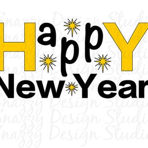 New Year SVG ~ Holiday SVG ~ Happy New Year SVG ~ New Years svg ~ Happy New Years svg ~ Cutting files, Cricut, htv, Heat Transfer Vinyl