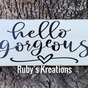 Hello Gorgeous Wreath Sign, Farmhouse Sign, Rustic, Valentine’s Day, Wreath Attachment, Wood Decor, Wall Sign, Home Decor