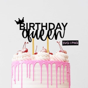 Birthday queen cake topper svg, birthday cake topper svg, hand lettered svg, cake topper cut file, birthday girl svg, svg files for cricut